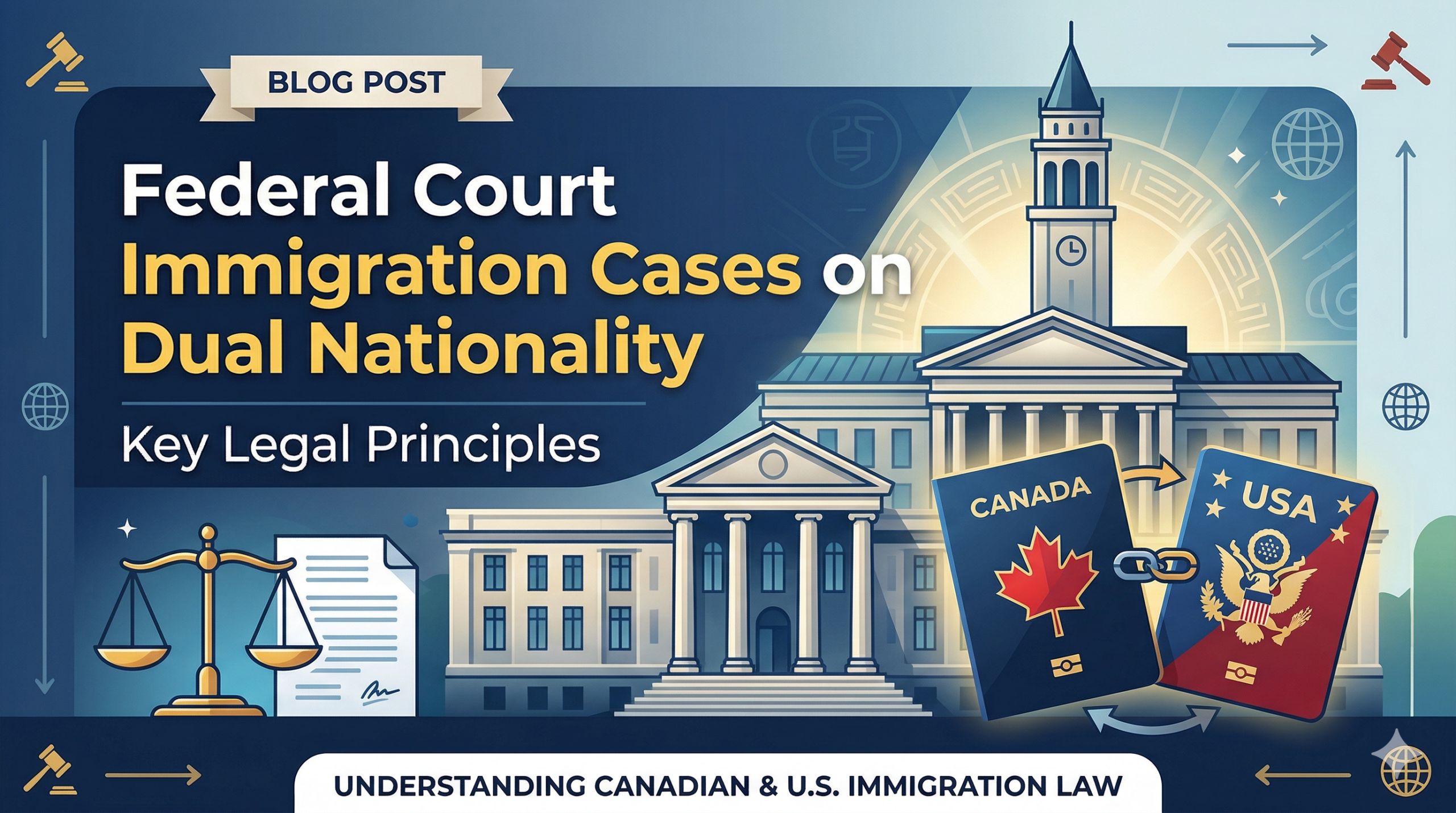 Federal Court Immigration Cases on Dual Nationality: Key Legal Principles